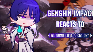 Genshin lmpact Reacts To Scaramouche backstory ‖ Genshin lmpact