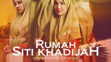 Rumah Siti Khadijah ~Ep4~