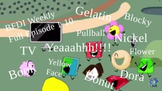 BFDI Weekly Again Full Episode 1-10