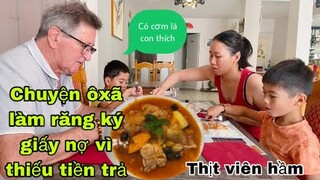 Thịt viên hầm đơn giản mà ngon/ôxã đi làm răng phải ký nợ😁/cuộc sống pháp/món ăn ngon