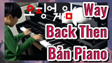 Way Back Then Bản Piano