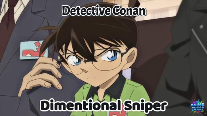 Detective Conan Movie Tagalog|Dimensional Sniper