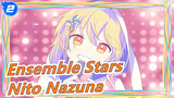 [Ensemble Stars /MAD Gambaran Tangan] Deklarasi Idola Nito Nazuna_2
