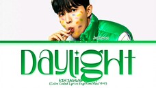 KIM JAEHWAN Daylight Lyrics (Color Coded Lyrics)