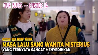 Drama Korea Paling ditunggu, Alur cerita Drama Korea Our Blues Episode 14