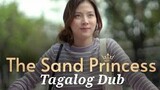 THE SAND PRINCESS Episode 10 Tagalog Dub