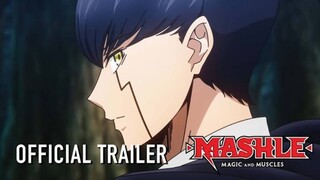 MASHLE: MAGIC AND MUSCLE_Mash Burnedead Trailer