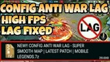 *NEW UPDATE* CONFIG SMOOTH MAP ANTI WAR LAG SMOOTH GAMEPLAY IN MOBILE LEGENDS BANG BANG 2020