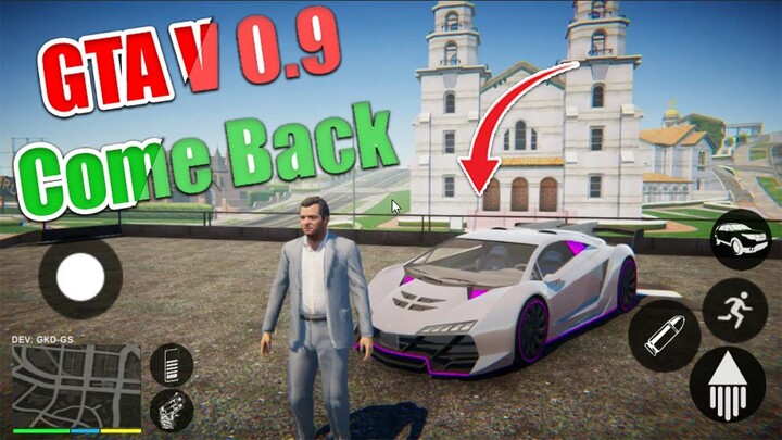 Gta 5 - 0.9 ▶ BACK AGAIN ▶ With Many Features Added ▶ IOS/Android ▶ BY GKDGamingStudio™