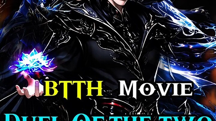 BTTH MOVIE DUEL OF THE TWO DOU EMPERORS