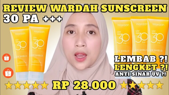 REVIEW JUJUR WARDAH UV SHIELD ESSENTIAL SUNSCREEN GEL SPF 30 PA +++ ( 2022 )