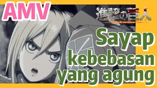 [Attack on Titan] AMV | Sayap kebebasan yang agung