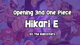 【One Piece】Hikari e - The Babystars | Opening Song Theme 3rd One Piece | Lyrics