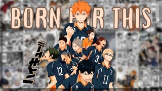 【AMV】Born for This | Haikyuu!!