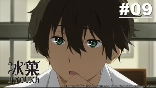 Kem Đá | Hyouka - Tập 09 [Việt sub]