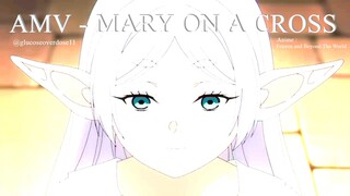 Project AMV 2 - Frieren Mary on A Cross
