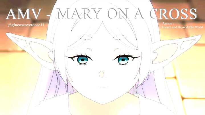 Project AMV 2 - Frieren Mary on A Cross