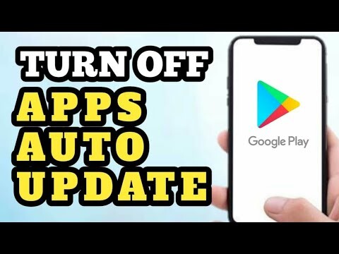 HOW TO TURN OFF AUTO UPDATE APPS PAANO I DISABLE ANG AUTO UPDATE NG MGA APPS