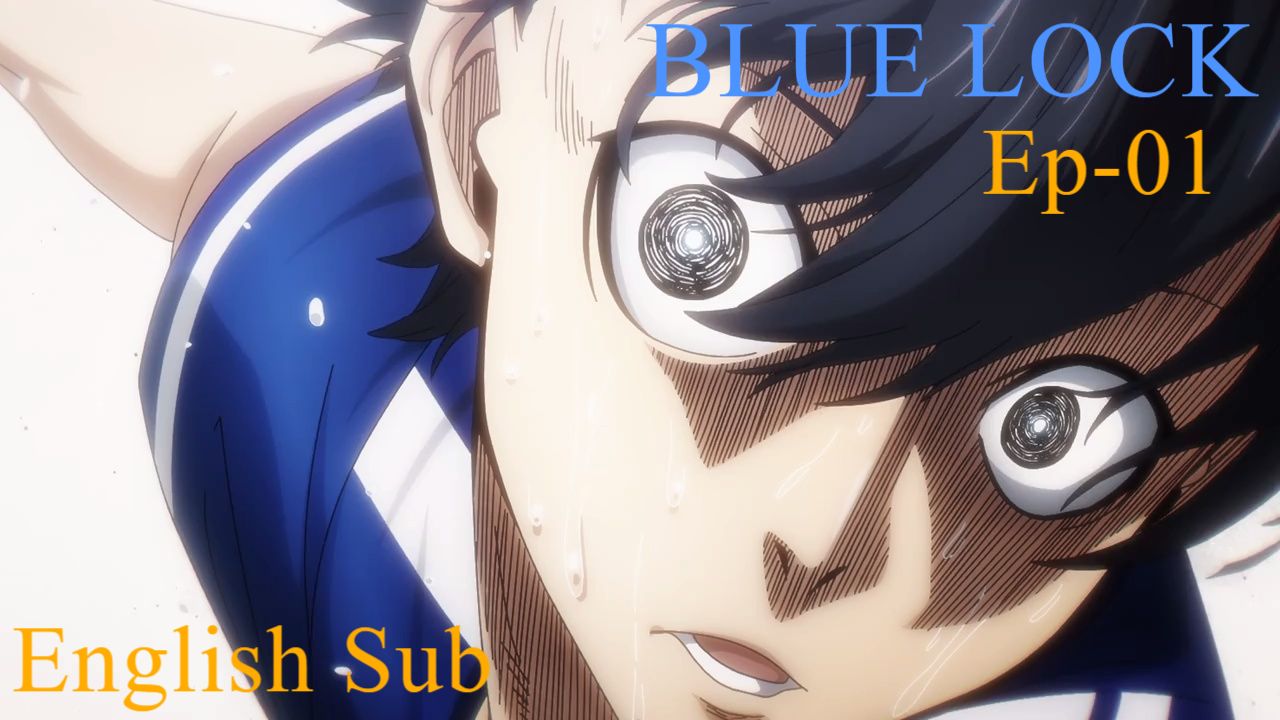 Blue lock Episode - 1 Sub Hindi . anime in india,anime in hindi