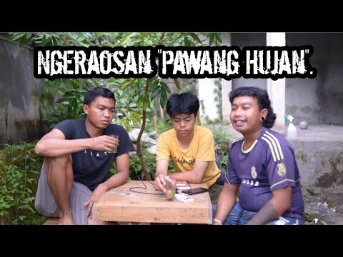Ngeraos Nak Jelas 🤣 || "Pawang Hujan". || Budi Anduk.