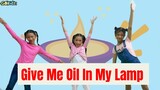 GIVE ME OIL IN MY LAMP | Kids Praise and Worship Song | Sunday School Song | Happy Kids Song