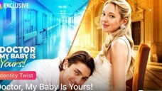 Doctor My Baby is Yours!