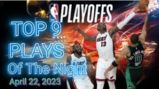 TOP 9 PLAYS OF THE NIGHT April 22, 2023