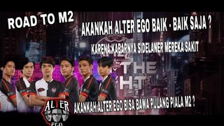 ALTER EGO SANGAR BOSS!! AKANKAH ALTER EGO MAMPU MEMBAWA PULANG PIALA M2 TANPA AHMAD?