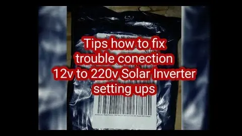 TIPS HOW TO FIX TROUBLE CONECTION 12V TO 220V SOLAR INVERTER TO YOUR APPLIANCES