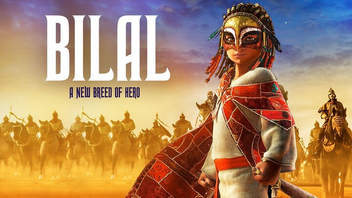 Bilal: A New Breed of Hero