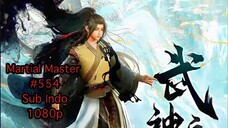Martial Master eps 554 Indo sub 1080p