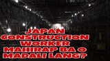 {JAPAN} CONSTRUCTION WORKER | MAHIRAP BA O MADALI LANG? #ofwjapan #BiGArLSTV #roadto5ksubscribers