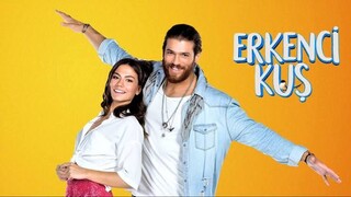 Erkenci Kus Ep 38