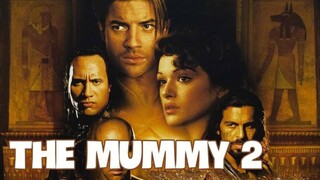 The Mummy Returns (2001) เดอะ มัมมี่ รีเทิร์นส์ ฟื้นชีพกองทัพมัมมี่ล้างโลก 2