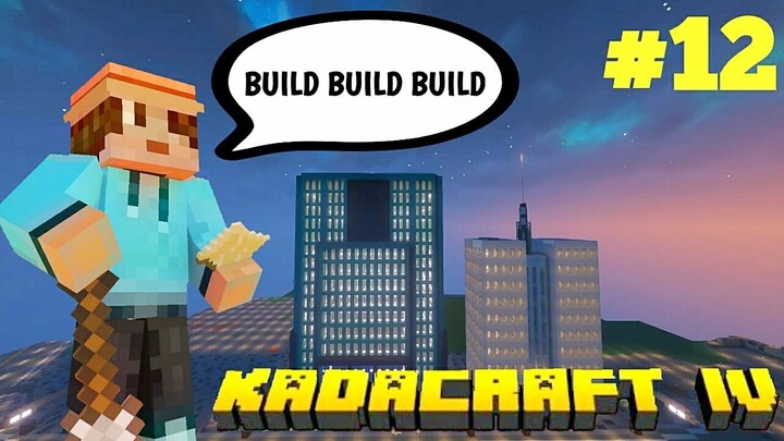 KadaCraft 4 : #12 Building #2