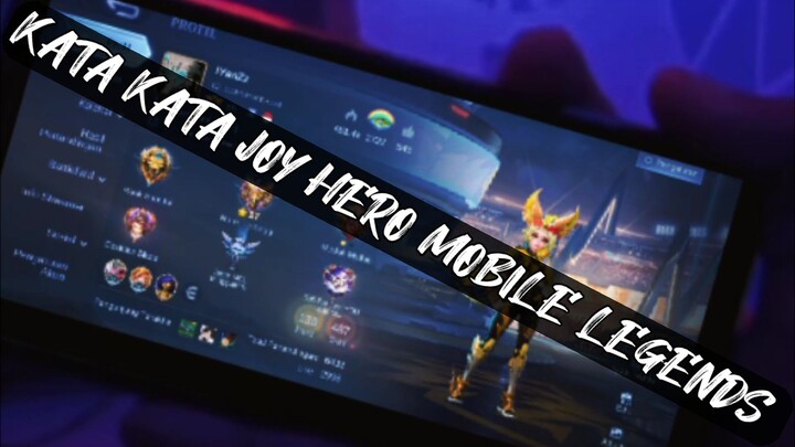 KATA KATA JOY HERO - MOBILE LEGENDS