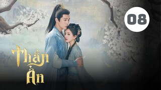 Tập 8| Thần Ẩn - The Last Immortal (Triệu Lộ Tư, Vương An Vũ, Dĩnh Nhi, Lý Vân Nhuệ,...).