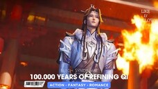 100.000 Years of Refining Qi Episode 102 Sub Indonesia