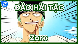 [ĐẢO HẢI TẶC] Zoro: Đến cả trời cao cũng sẽ phải biết tên ta_2