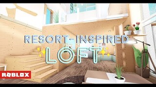 Bloxburg - Resort Inspired Loft