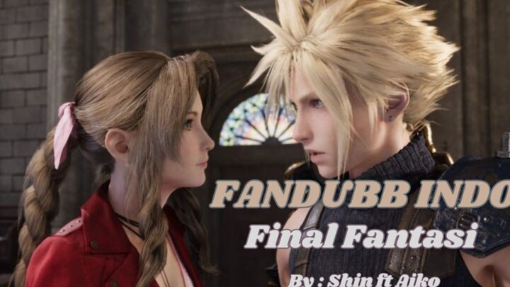 [FANDUBB INDO] FINAL FANTASY 7 REMAKE || ft AizawaAiko||