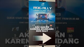 Aku Makan Karena Diundang ROG Ally