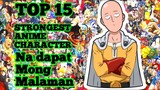 TOP 15 STRONGEST ANIME CHARACTERS | NA DAPAT MONG MALAMAN !