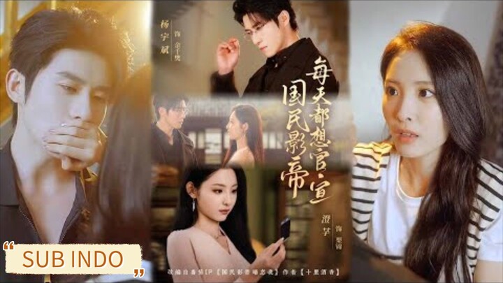 🔥Yang Yubin & Cheng Qian - The National Shadow Emperor 《国民影帝每天都想官宣》Sub Indo