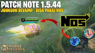 JOHNSON REVAMP, BENEDETTA NERF, LUO YI NERF, BRODY NERF, CLINT BUFF - PATCH NOTE 1.5.44 MLBB