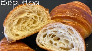 Croissant/Bánh sừng bò_Công thức bánh sừng bò trứ danh vỏ giòn,ruột rỗng thơm ngon chuẩn vị_Bếp Hoa