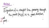 2nd/2parts: Review: Equation of a straight line passing through the point (x1,,y1)...