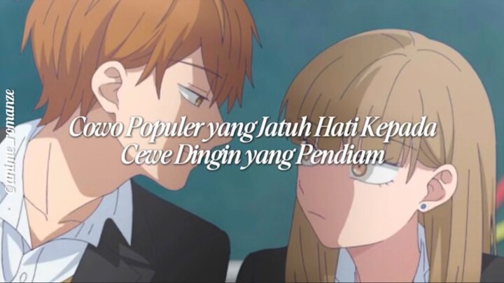 Rekomendasi Anime Romance yang Cowonya Populer dan Jatuh Hati Kepada Cewe Dingin yang Pendiam! 🥹❤️