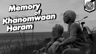 R.I.P Khanomwaan Haram - Memory