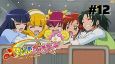 Chiến Binh Nụ Cười - Smile Precure| Tập 12: Cầu Vồng Kết Nối.